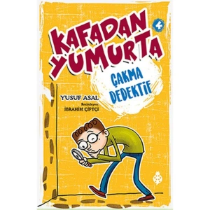 KAFADAN YUMURTA - 4 : ÇAKMA DEDEKTİF