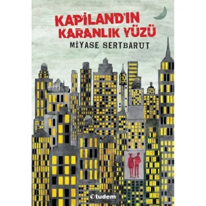 KAPİLANDIN KARANLIK YÜZÜ