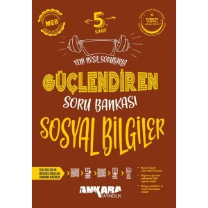 ANKARA 5.SINIF GÜÇLENDİREN SOSYAL BİLGİLER SORU BANKASI