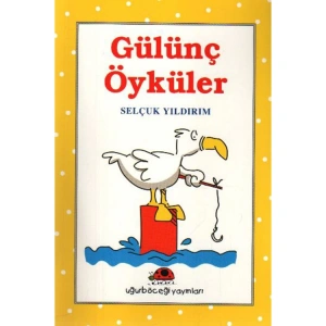 GÜLÜNÇ ÖYKÜLER