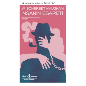 İNSANIN ESARETİ 95 - MODERN KLASİKLER