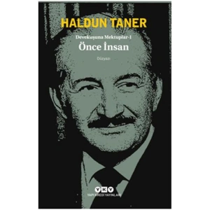 DEVEKUŞUNA MEKTUPLAR 1 - ÖNCE İNSAN