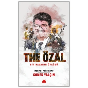THE ÖZAL- BİR DAVANIN ÖYKÜSÜ
