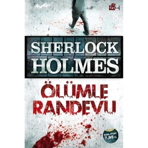 SHERLOCK HOLMES ÖLÜMLE RANDEVU