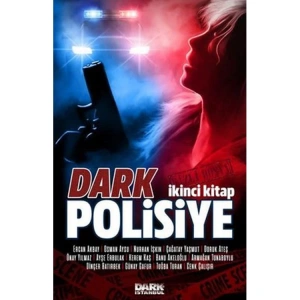 DARK POLİSİYE - İKİNCİ KİTAP