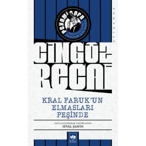 KRAL FARUKUN ELMASLARI PEŞİNDE