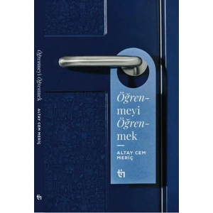 ÖĞRENMEYİ ÖĞRENMEK