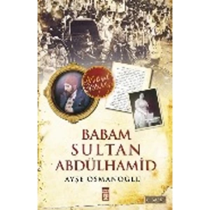 BABAM SULTAN ABDÜLHAMİD