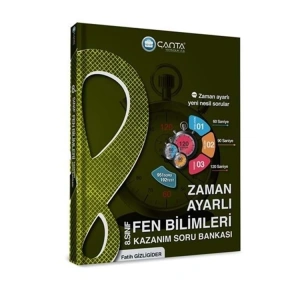ÇANTA 8. SINIF FEN BİLİMLERİ ZAMAN AYARLI KAZANIM SORU BANKASI