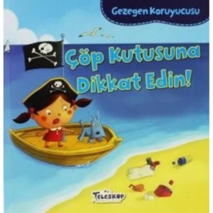GEZEGEN KORUYUCUSU - ÇÖP KUTUSUNA DİKKAT EDİN!
