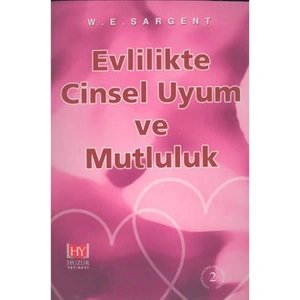 EVLİLİKTE CİNSEL UYUM VE MUTLULUK