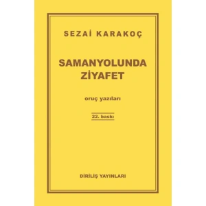 SAMANYOLUNDA ZİYAFET