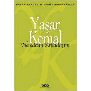 NEREDESİN ARKADAŞIM