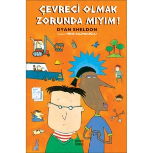 ÇEVRECİ OLMAK ZORUNDA MIYIM