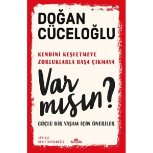 VAR MISIN ?- GÜÇLÜ BİR YAŞAM İÇİN ÖNERİLER