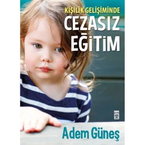 KİŞİLİK GELİŞİMİNDE CEZASIZ EĞİTİM