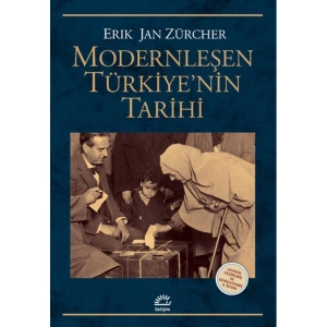 MODERNLEŞEN TÜRKİYENİN TARİHİ