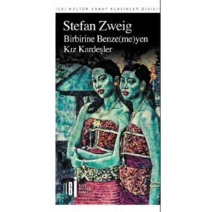 BİRBİRİNE BENZEMEYEN KIZ KARDEŞLER