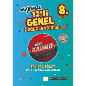 ARTI ZEKA MAXIMAL 12Lİ SON RAUND SAYISAL GENEL DEĞERLENDİRME