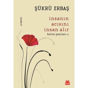 İNSANIN ACISINI İNSAN ALIR BÜTÜN YAZILARI 1