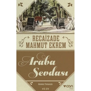 ARABA SEVDASI (GÜNÜMÜZ TÜRKÇESİ)