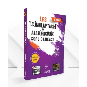 KAREKÖK 8. SINIF LGS T.C İNKILAP TARİHİ VE ATATÜRKÇÜLÜK SORU BANKASI