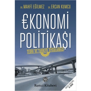 EKONOMİ POLİTİKASI / TEORİ VE TÜRKİYE UYGULAMASI