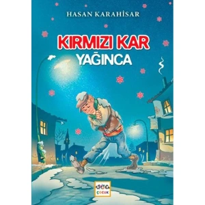 KIRMIZI KAR YAĞINCA