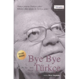 BYE BYE TÜRKÇE (BİR NEV-YORK RÜYASI)
