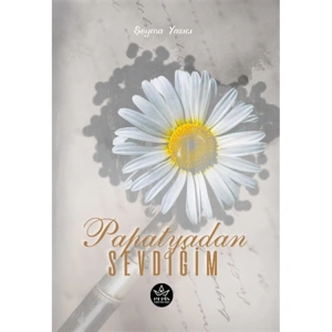 PAPATYADAN SEVDİĞİM