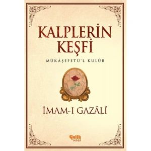 KALPLERİN KEŞFİ - MUKAŞEFETÜL KULÜP
