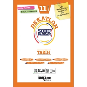 ANKARA 11.SINIF TARİH DEKATLON SORU BANKASI