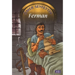 ÖMER SEYFETTİN DİZİSİ-01: FERMAN