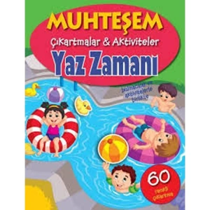 MUHTEŞEM ÇIKARTMALAR - AKTİVİTELER YAZ ZAMANI