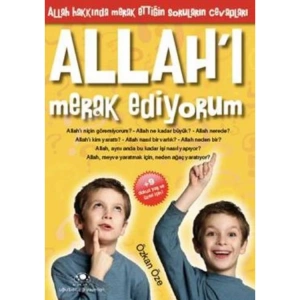 MERAK EDİYORUM-1: ALLAHI MERAK EDİYORUM