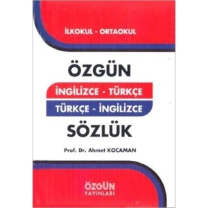 ÖZGÜN İNGİLİZCE - TÜRKÇE / TÜRKÇE- İNGİLİZCE SÖZLÜK