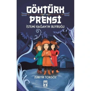 GÖKTÜRK PRENSİ İSTEMİ KAĞANIN BUYRUĞU