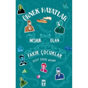 ÖRNEK HAYATLAR-1: MEŞHUR OLAN FAKİR ÇOCUKLAR