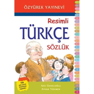 ÖZYÜREK RESİMLİ TÜRKÇE SÖZLÜK