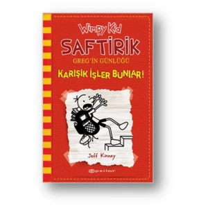 SAFTİRİK GREGİN GÜNLÜĞÜ-11: KARIŞIK İŞLER BUNLAR