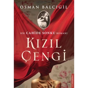 KIZIL ÇENGİ - BİR CAHİDE SONKU ROMANI