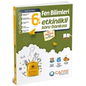 ÇANTA 6. SINIF FEN BİLİMLERİ ETKİNLİKLİ SORU BANKASI
