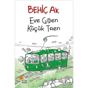 EVE GİDEN KÜÇÜK TREN