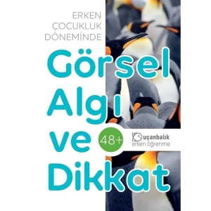 ERKEN ÇOCUKLUK DÖNEMİNDE ALGI VE DİKKAT 48+