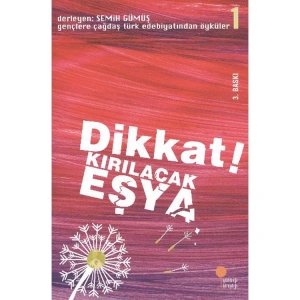 DİKKAT! KIRILACAK EŞYA