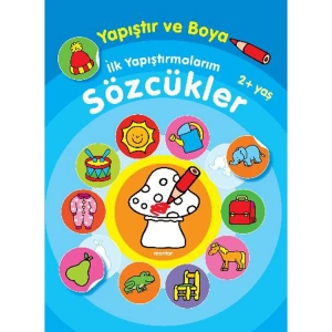 YAPIŞTIR VE BOYA İLK YAPIŞTIRMALARIM-SÖZCÜKLER 2+ YAŞ