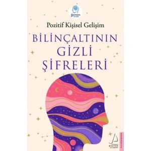 BİLİNÇALTININ GİZLİ ŞİFRELERİ