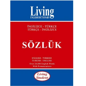 LİVİNG STUDENT İNGİLİZCE-TÜRKÇE / TÜRKÇE-İNGİLİZCE SÖZLÜK