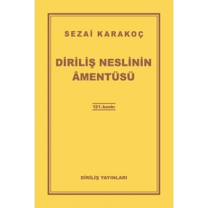 DİRİLİŞ NESLİNİN AMENTÜSÜ