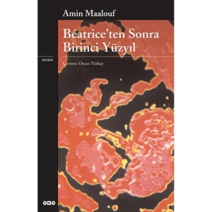 BEATRİCEDEN SONRA BİRİNCİ YÜZYIL